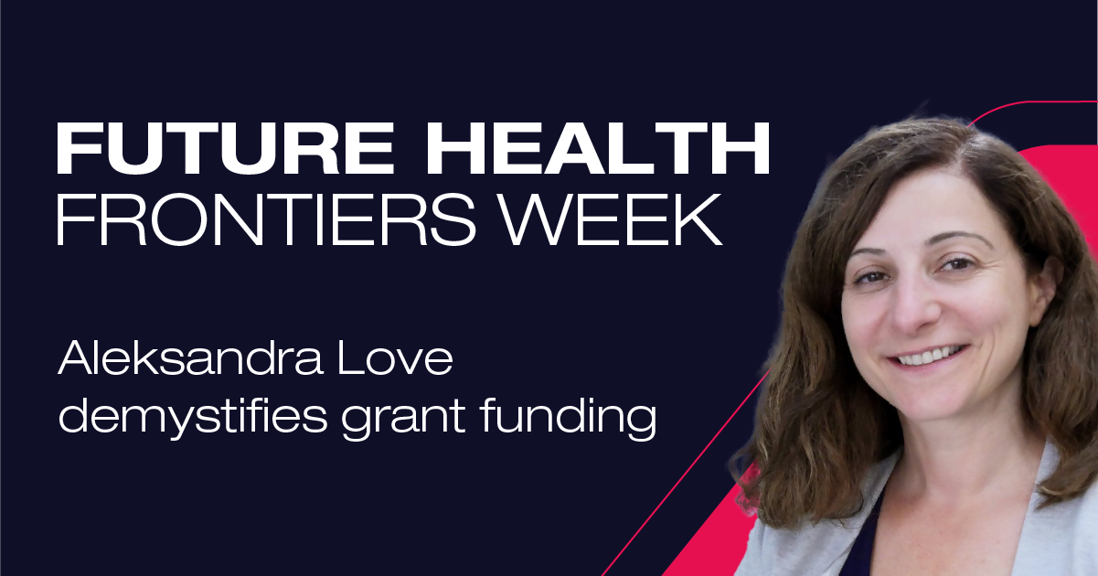 Demystifying grant funding: Aleksandra Love shares her insights 